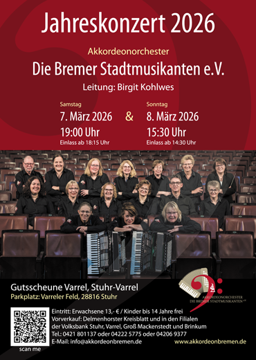 Gruppenfoto von Mitgliedern des Akkordeonorchester Die Bremer Stadtmusikanten e.V. in einem Konzertsaal mit Sitzreihen, einige halten Akkordeons. Oberhalb des Bildes steht in großer Schrift: 'Jahreskonzert 2026'. Darunter folgen weitere Informationen zum Konzert, wie Datum, Uhrzeit, Veranstaltungsort und Leitung. Unten befindet sich das Logo des Vereins mit einer stilisierten Grafik und weiteren Daten.